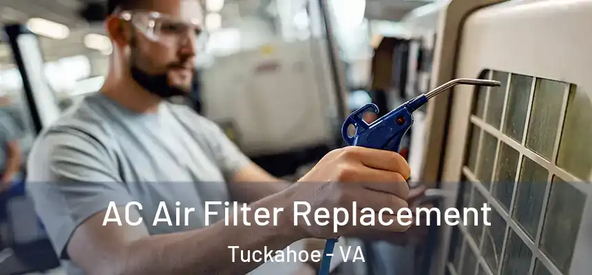  AC Air Filter Replacement Tuckahoe - VA