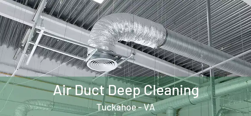  Air Duct Deep Cleaning Tuckahoe - VA