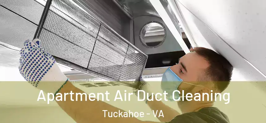  Apartment Air Duct Cleaning Tuckahoe - VA