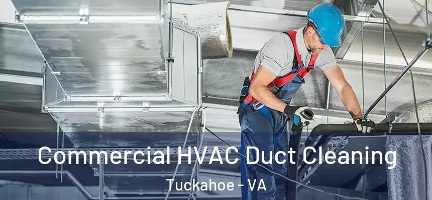  Commercial HVAC Duct Cleaning Tuckahoe - VA