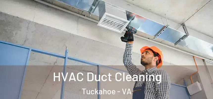  HVAC Duct Cleaning Tuckahoe - VA