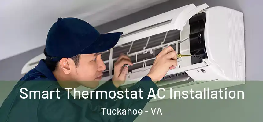  Smart Thermostat AC Installation Tuckahoe - VA